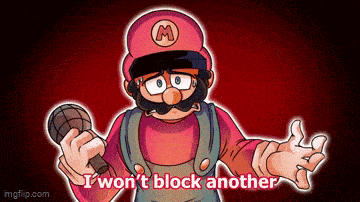 a cartoon of mario holding a microphone and saying i won t block another
