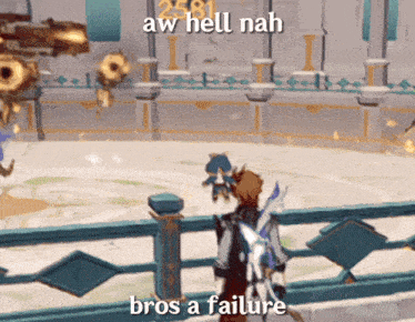 a video game character is standing on a balcony with the words aw hell nah bros a failure