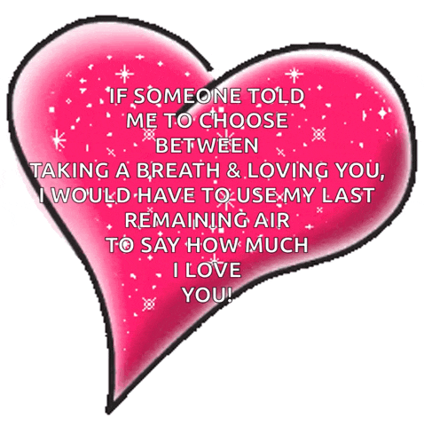 a pink heart with the words " if someone told me to choose between taking a breath & loving you " on it