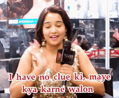 Ashi Singh No Clues GIF - Ashi Singh No Clues Maye Kya Karne Walon GIFs