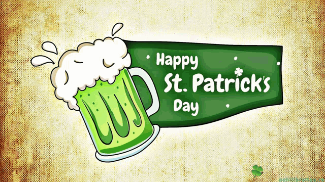 a sign that says happy st. patrick 's day with a green mug