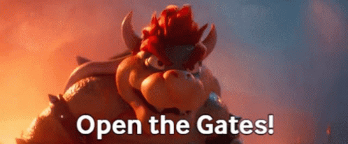Bowser Open The Gates GIF - Bowser Open The Gates Gates GIFs