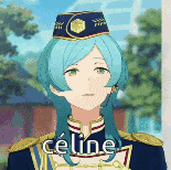 a girl with blue hair and a hat is wearing a uniform and says celine