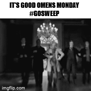 Gosweep Good Omens GIF - Gosweep Good Omens Go Monday GIFs