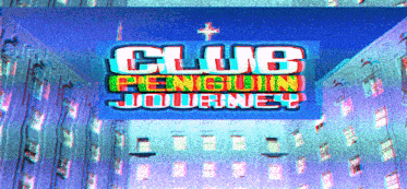 a club penguin journey sign is displayed on a building