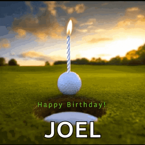 a birthday card for joel with a golf ball with a lit candle on top of it