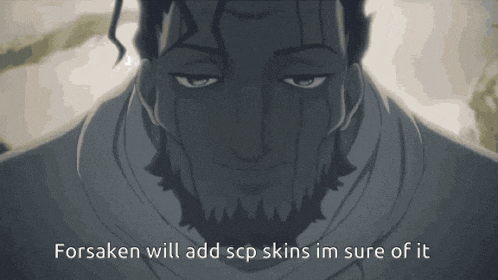 a man with a beard and the words forsaken will add scp skins im sure of it below him