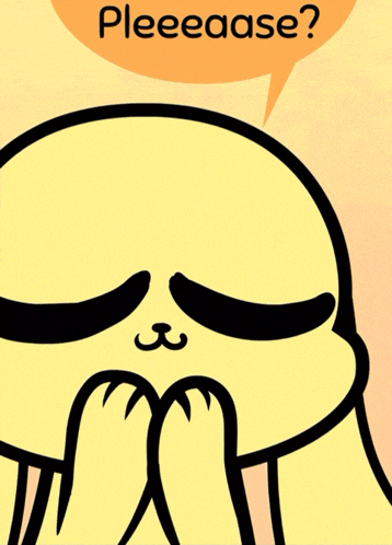 a cartoon character says pleeeaase with a speech bubble above it