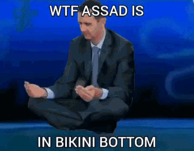Assad Bashar Al Assad GIF - Assad Bashar Al Assad Bikini Bottom GIFs
