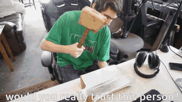 Would You Trust Hammer GIF - Would You Trust Hammer Trust GIFs