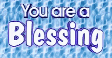 a sign that says " you are a blessing " on a blue background