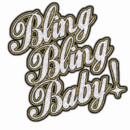 Bling Bling Baby GIF