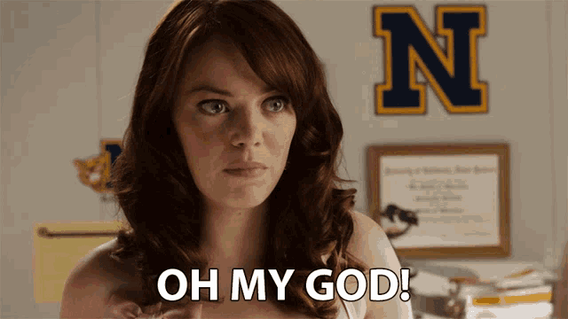 a naked woman says oh my god in front of a large n