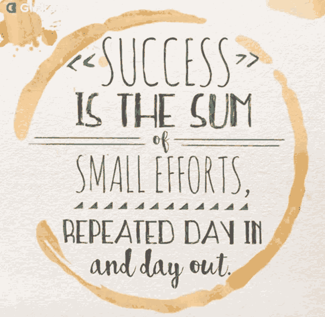 Success Is The Sum Of Small Efforts Gifkaro GIF - Success Is The Sum Of Small Efforts Gifkaro Quotes GIFs