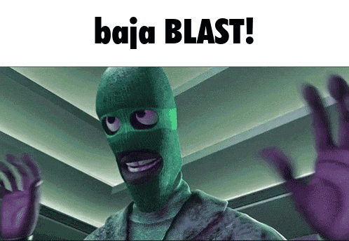 a cartoon character wearing a green mask with purple hands and the words baja blast written above him .