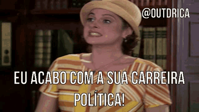 a woman wearing a hat and a striped shirt says eu acaba com a sua carreira politica