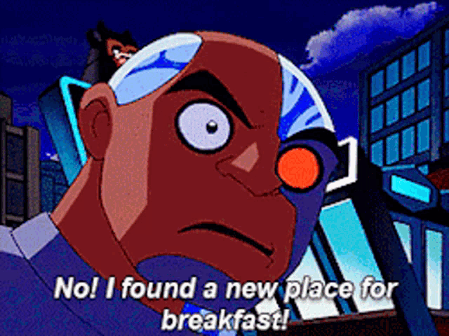 a cartoon character is saying " no i found a new place for breakfast "