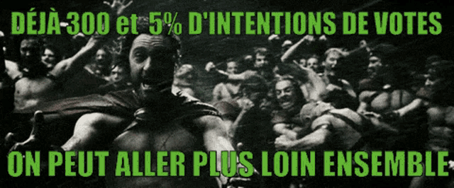 a poster that says deja 300 et 5% d' intentions de votes
