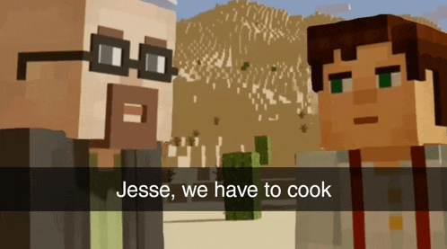 two minecraft characters standing next to each other with the words jesse we have to cook
