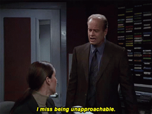I Miss Being Unapproachable Frasier GIF - I Miss Being Unapproachable Unapproachable I Miss GIFs