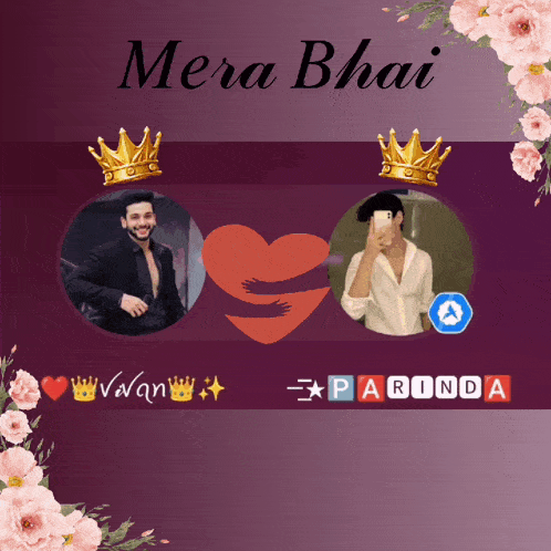 a picture of two men with crowns on their heads says mera bhai