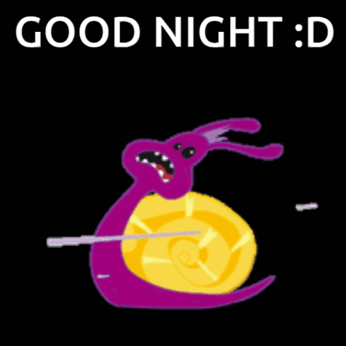 a picture of a snail with the words good night : d on the bottom