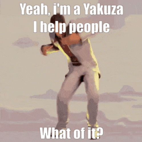 Yakuza What Of It GIF - Yakuza What Of It Yakuza What Of It GIFs