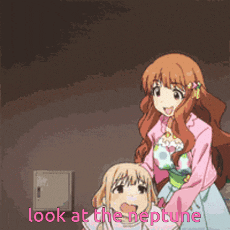 a cartoon girl says look at the neptune while holding another girl