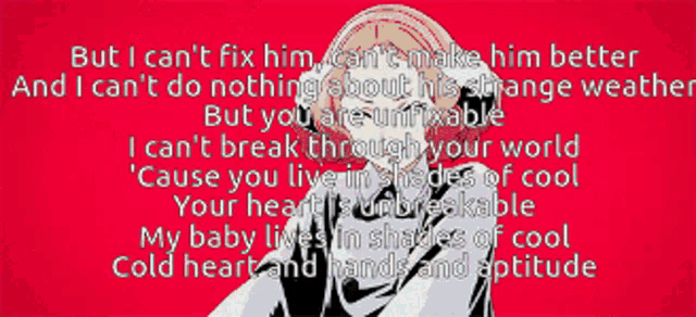 a song that says but i can 't fix him