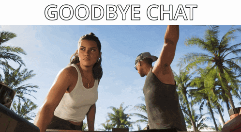 a man and a woman are standing next to each other with the words goodbye chat below them