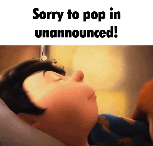 a cartoon of a man laying down with the words sorry to pop in unannounced