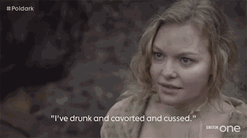 A Wild Streak GIF - Poldark Ive Drunk And Cavorted And Cussed Drunk GIFs