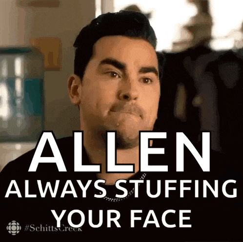 a man is making a funny face with the words allen always stuffing your face written on it .