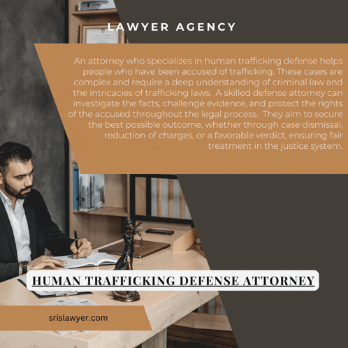an advertisement for a lawyer agency that specializes in human trafficking defense