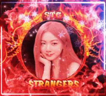 a woman with pink hair is surrounded by flames and the words strangers