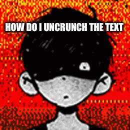 a cartoon of a boy with the words how do i uncrunch the text
