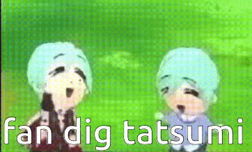 two cartoon characters are standing next to each other and the words fan dig tatsumi are visible
