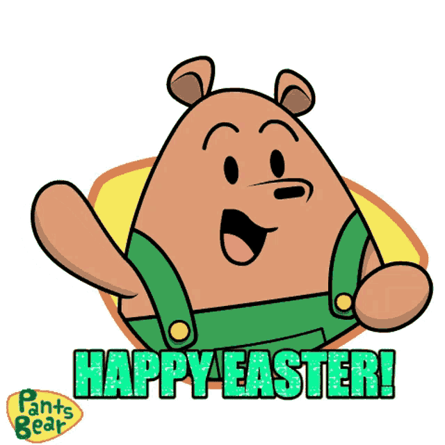 a pants bear cartoon says happy easter in green letters