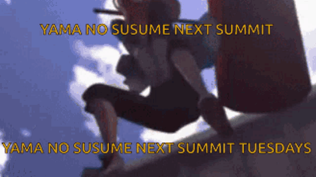 yama no susume next summit yama no susume next summit tuesdays written on a poster
