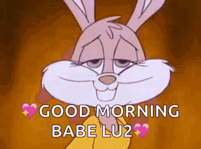 bugs bunny is smiling and says good morning babe lu2