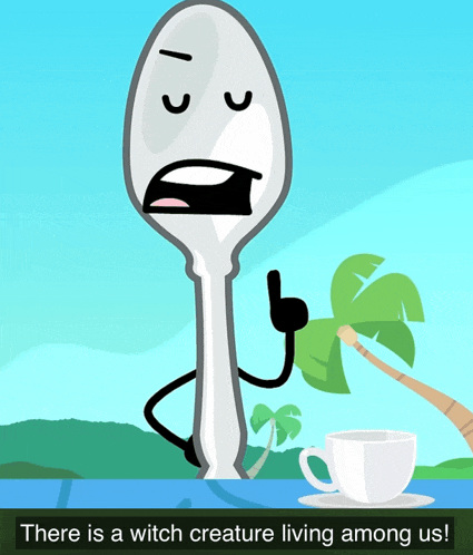 a cartoon of a spoon with the words " there is a witch creature living among us " on the bottom