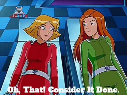 Totally Spies Clover GIF - Totally Spies Clover Oh That Consider It Done GIFs