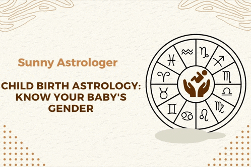 a poster for sunny astrologer child birth astrology : know your baby 's gender
