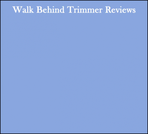 Walk Behind Trimmer Reviews Reviews GIF - Walk Behind Trimmer Reviews Reviews Wheel Size GIFs
