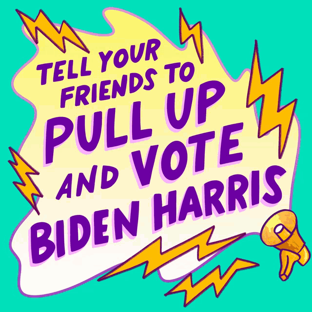 a poster encouraging people to vote for biden harris