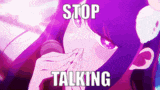a purple anime girl is covering her mouth with her hand and the words `` stop talking '' are written above her .