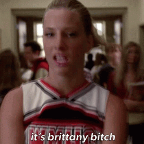 Glee Brittany Pierce GIF - Glee Brittany Pierce Its Brittany Bitch GIFs