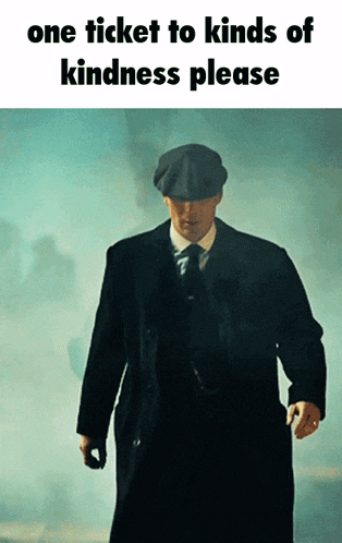 a man in a suit and hat is walking with the words " one ticket to kinds of kindness please " above him