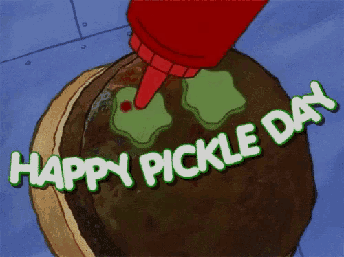 a picture of a pickle with the words happy pickle day