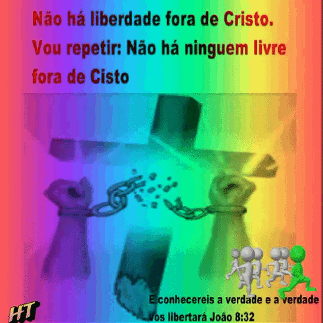 a rainbow colored poster with a cross and chains and the words " não ha liberdade fora de cristo "